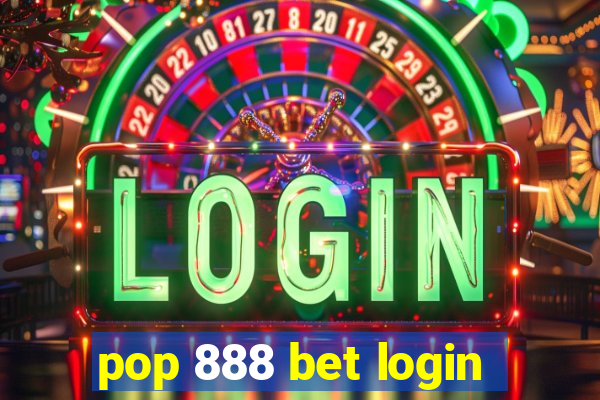 pop 888 bet login